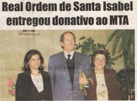 Real Ordem de Santa Isabel entregou donativo ao MTA